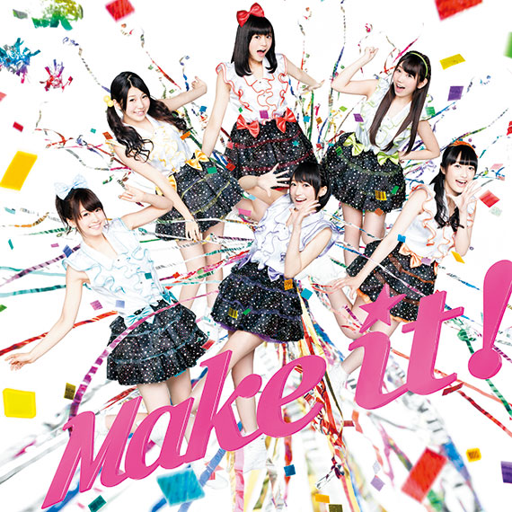 i☆Ris「Make it!」ジャケ写